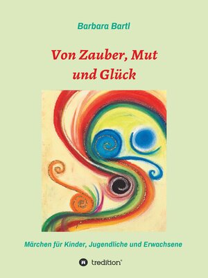 cover image of Von Zauber, Mut und Glück